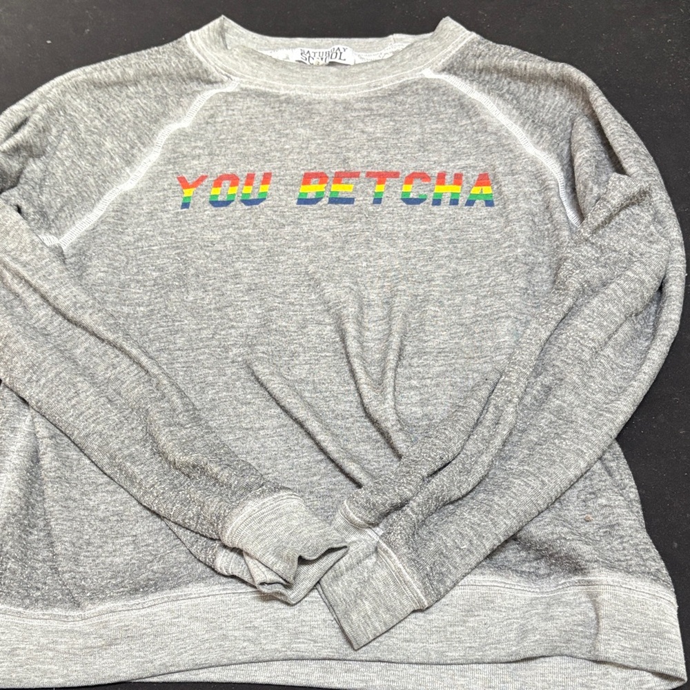 Gray Sweatshirt with Rainbow 'You Betcha'